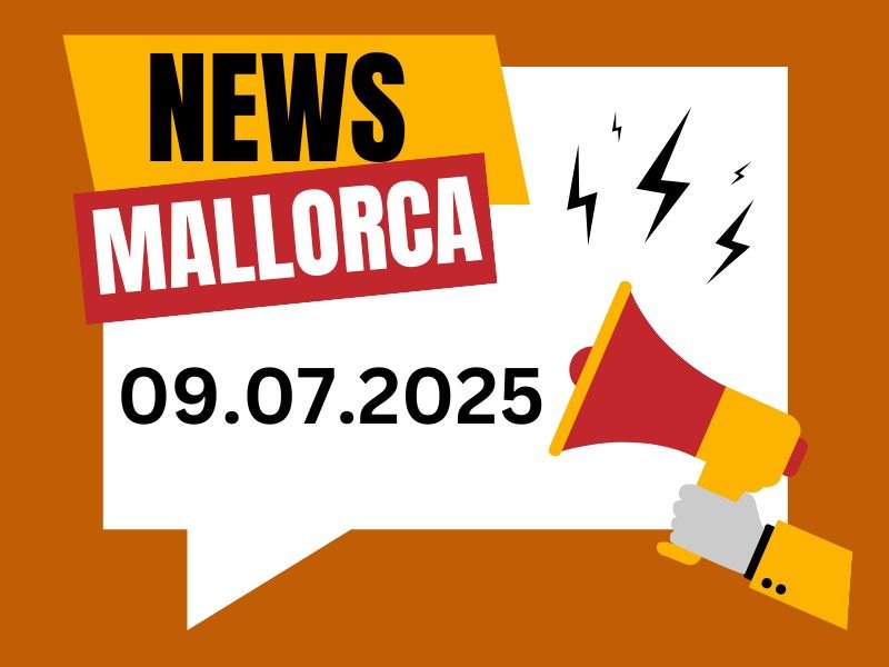 Mallorca News Mittwoch 09.07.2025