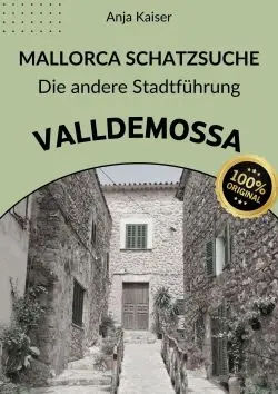 Mallorca Schatzsuche - Stadtführung Valldemossa
